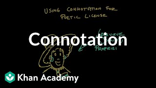 Connotation  Reading  Khan Academy [upl. by Sillaw]