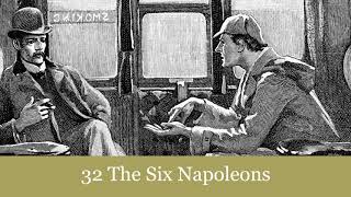 32 The Six Napoleons from The Return of Sherlock Holmes 1905 Audiobook [upl. by Bertsche83]