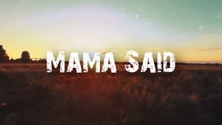 Metallica  Mama Said Full HD Lyrics [upl. by Bethel]