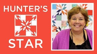 Make an easy Hunters Star Quilt with Jenny Doan of Missouri Star Video Tutorial [upl. by Nagram]