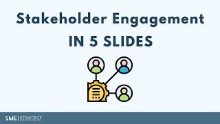 Stakeholder Engagement in 5 Slides  Stakeholder Management [upl. by Hanikehs]