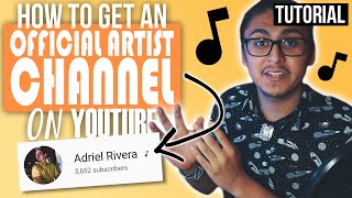 How To Get An Official Artist Channel ♪ on YouTube Easily [upl. by Assadah]