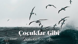 Sabahattin Ali  Çocuklar Gibi Şiir [upl. by Nevets242]