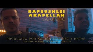 RAPSUSKLEI feat AKAPELLAH  SOY LO QUE QUIERO [upl. by Romaine687]