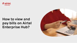 How to view and pay bills on Airtel Enterprise Hub [upl. by Latia]