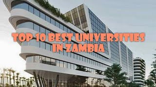 Top ten best universities in zambia [upl. by Aniweta]