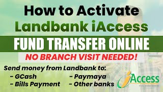 How to Activate Landbank iAccess Fund Transfer Online in 5 Easy Steps No Branch Visit Needed [upl. by Molloy]