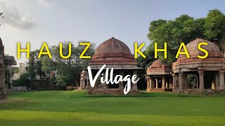 Hauz Khas Village  Deer Park Delhi  A Must Visit Place in Delhi [upl. by Dralliw]