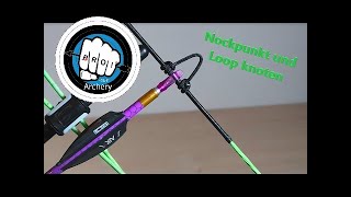 Nockpunkt setzen und Loop knoten  🏹 BROStaff Archery [upl. by Donica]