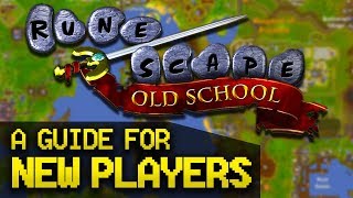 A Guide for New OldSchool RuneScape Players Full Beginner Guide [upl. by Ynolem]