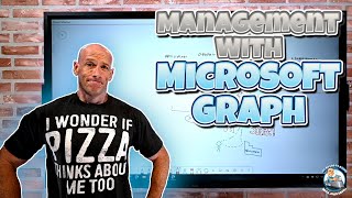 Managing with Microsoft Graph and PowerShell [upl. by Rico]