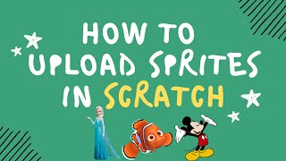 How to Upload Sprites in Scratch 5 Min Tutorial [upl. by Trude175]