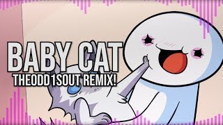 quotBABY CATquot TheOdd1sOut Remix  Song by Endigo [upl. by Flemming]