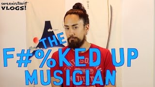 The Fcked Up Musician [upl. by Enomas]