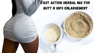 FAST ACTION HERBAL MIX FOR BUTT N HIPS ENLARGEMENT  HOW TO GROW BIGGER BUTT FAST WITH NATURAL HERBS [upl. by Ambrosius]