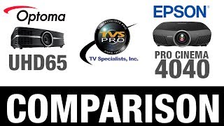 Epson Pro Cinema 4040 vs Optoma UHD65 4K [upl. by Eneiluj]