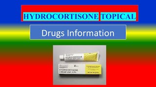 HYDROCORTISONE TOPICAL  Generic Name  Brand Names How to use Precautions Side Effects [upl. by Tneciv]