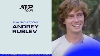 Questions for Andrey Rublev [upl. by Eardnoed]