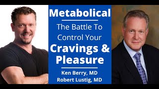 Dr Robert Lustig amp Dr Berry discuss Metabolical amp the Battle for Your Hunger [upl. by Etessil]