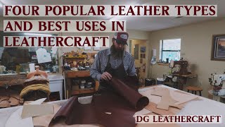 Four Popular Leather Types and Best Uses in LeatherCraft [upl. by Antoinette930]