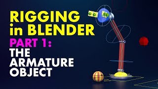 Beginners Guide to Rigging in Blender  Pt 1 The Armature Object [upl. by Winn]