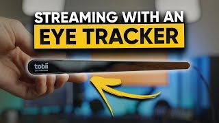 Streaming with an Eye Tracker  Genius or Gimmick [upl. by Neetsyrk]