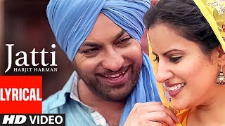 Jatti Harjit Harman Full Lyrical Video Song  Atul Sharma  Pargat Singh  TSeries [upl. by Inaffyt]