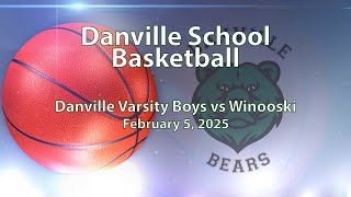 Danville Varsity Boys Basketball vs Winooski [upl. by Killigrew]