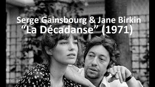 Serge Gainsbourg amp Jane Birkin  “La Décadanse” 1971 [upl. by Kiryt]