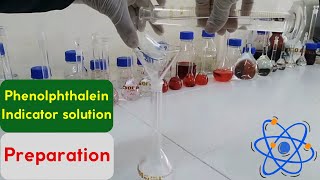 Preparation of Phenolphthalein Indicator solution [upl. by Acired]