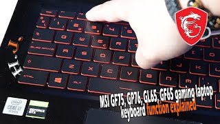 MSI GF75 GP76 GL65 GF65 gaming laptop keyboard function explained [upl. by Alesi]