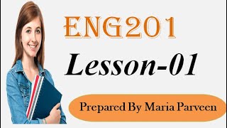 ENG201 Lecture 1 ll ENG201 Short Lectures By VU Learning ll Prepared By Maria Parveen [upl. by Eniloj]