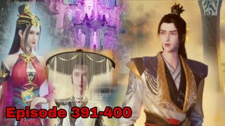 English sub Martial master Episode 391 to 400  Wu shen Zhu Zai  武神主宰 [upl. by Shewchuk817]