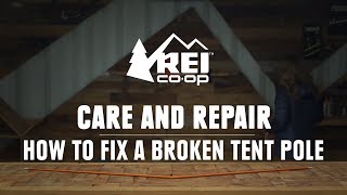 How to Fix a Broken Tent Pole  REI [upl. by Latouche618]