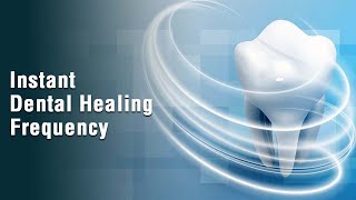 Instant Dental Pain Healing Frequency  Repair Teeth amp Gums  Teeth Regeneration Binaural Beats [upl. by Dredi7]