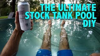 The Ultimate Stock Tank Pool DIY [upl. by Charo141]