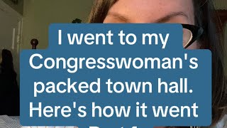 I went to my Congresswomans Town Hall Heres how it went [upl. by Nnylav703]