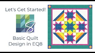 Electric Quilt 8 EQ8 Beginner Quilt Design Lesson [upl. by Ylrad292]