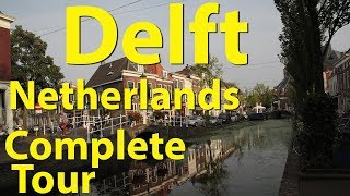 Delft Netherlands Complete Tour [upl. by Gunthar]