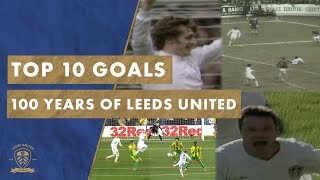 The top 10 goals in Leeds United’s Centenary [upl. by Clio863]