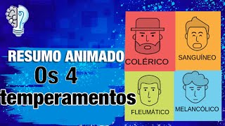 OS 4 TEMPERAMENTOS HUMANOS  RESUMO ANIMADO [upl. by Noelyn]