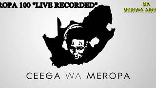 Ceega  Meropa 100 Live Recorded Mix [upl. by Stanfield588]