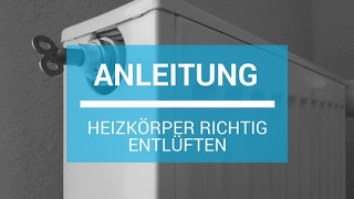 Anleitung Heizkörper richtig entlüften [upl. by Okram701]