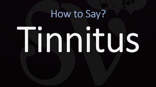 How to Pronounce Tinnitus CORRECTLY [upl. by Dwan887]