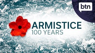 The 100th anniversary of the Armistice  Behind the News [upl. by Rosabel]