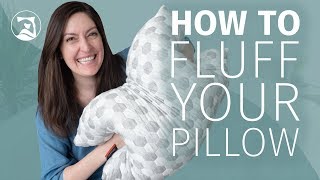 How To Fluff Your Pillow  Three EASY Strategies [upl. by Dafna509]