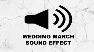 WEDDING MARCH SOUND EFFECT [upl. by Breana]