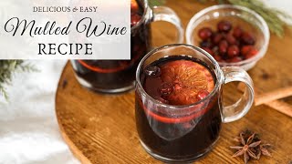 Easy Mulled Wine Recipe [upl. by Direj]