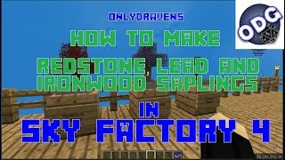 Minecraft  Sky Factory 4  How To Make Redstone Lead and Ironwood Saplings [upl. by Ermine]