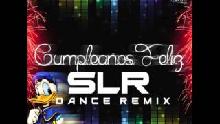 Parchis  Cumpleaños Feliz SLR REMIX DANCE 2015 [upl. by Acinomahs468]